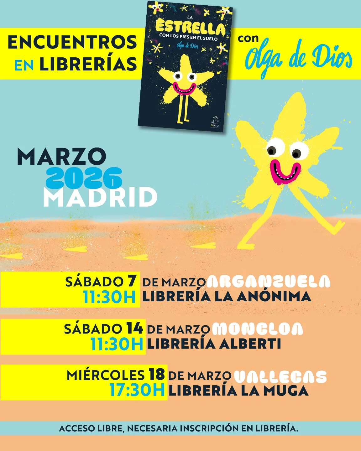 Este sábado comienzo los encuentros en librerías de Madrid con mi último libro titulado 
🌟La estrella con los pies en el suelo

Me informan desde las librerías que los aforos están completos y que habilitan una lista de espera en la que podéis apuntaros por si hay cancelaciones. 

💛Muchas gracias por vuestro apoyo y confío que podamos programar más acciones pronto. 

🦕Encuentros dirigidos a público a partir de 4 años acompañados de persona adulta.

🎟️El acceso es LIBRE con inscripción en la librería correspondiente. 

Encuentros con @olgadedios_ en librerías de MADRID

🌟SÁBADO  7 DE MARZO. 11.30H. 
LIBRERÍA LA ÁNONIMA. Calle Embajadores, 166. ARGANZUELA. @laanonimalib
📧hola@laanonimalibreria.com

🌟SÁBADO 14 DE MARZO. 11.30H. 
LIBRERÍA ALBERTI. Calle Tutor, 57. MONCLOA  @libreriaalberti
www.libreriaalberti.com

🌟MIÉRCOLES 18 DE MARZO. 17:30h. 
LIBRERÍA LA MUGA.  Av. Pablo Neruda, 89. VALLECAS @libreriamuga
📧info@publimuga.com 

💛Os esperamos! 

Publicado por @apilaediciones
Mi último libro titulado 

📙La estrella con los pies en el suelo

ya está disponible en castellano, gallego, catalán e inglés.... y muy pronto en euskera. 
¡Nos vemos en las librerías! 

#laestrellaconlospiesenelsuelo 
#olgadedios
